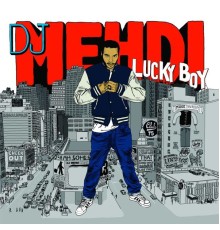 DJ Mehdi - Lucky Boy