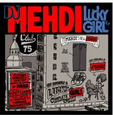 DJ Mehdi - Lucky Girl