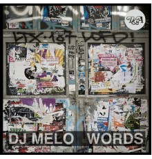 DJ Melo - Words