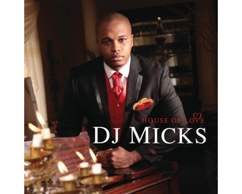 DJ Micks - House Of Love