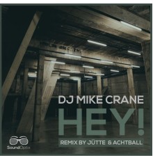 DJ Mike Crane - Hey