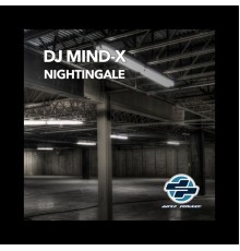 DJ Mind-X - Nightingale