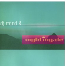 DJ Mind-X - Nightingale