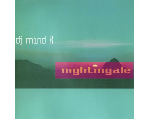 DJ Mind-X - Nightingale