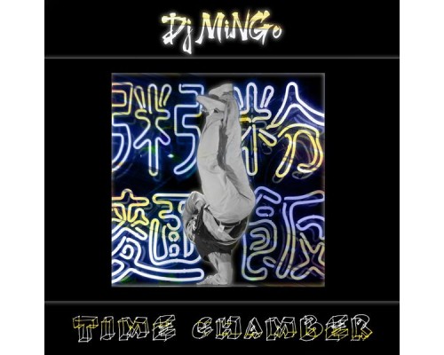 DJ Mingo - TIME CHAMBER