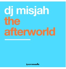 DJ Misjah - The Afterworld