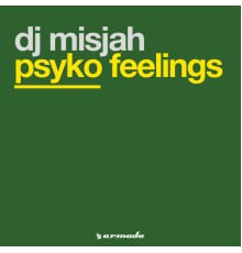 DJ Misjah - Psyko Feelings