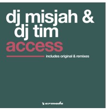 DJ Misjah & DJ Tim - Access