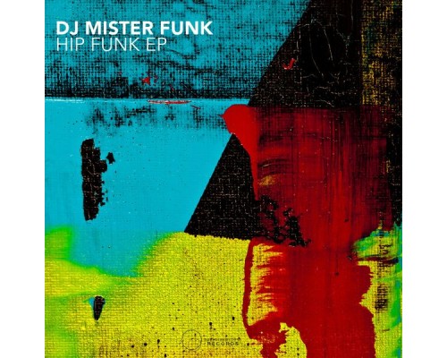 DJ Mister Funk - Hip Funk