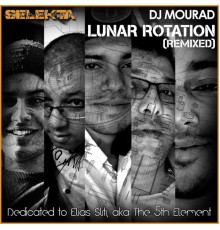 DJ Mourad - Lunar Rotation  (Remixed)