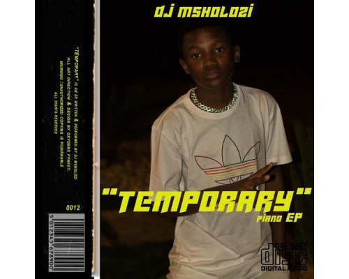 DJ Msholozi - Temporary Piano