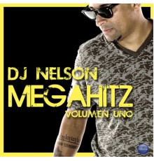 DJ Nelson - Megahitz Volumen Uno