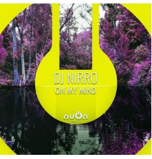 DJ Nirro - On My Mind