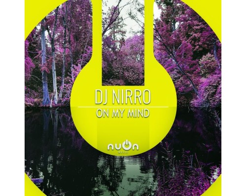 DJ Nirro - On My Mind