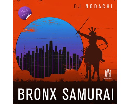 DJ Nodachi - Bronx Samurai