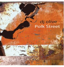 DJ Olive - Polk Street