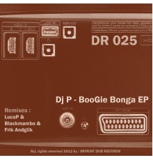 DJ P - BooGie Bonga EP