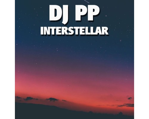 DJ PP - Interstellar