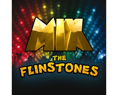 DJ Picapiedra - Mix the Flinstones