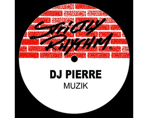 DJ Pierre - Muzik