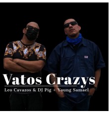 DJ Pig - Vatos Crazys