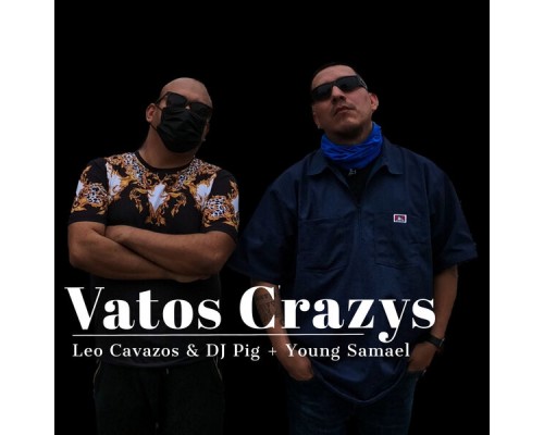 DJ Pig - Vatos Crazys