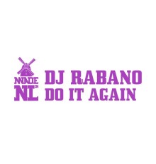 DJ Rabano - Do It Again