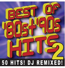 DJ ReMix Factory - Best of 80s + 90s Hits Volume 2 – 50 Hits! DJ Remixed!