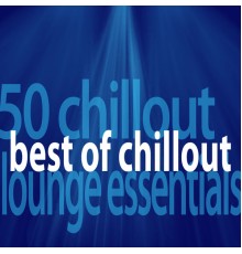 DJ ReMix Factory - Best of Chillout - 50 Chillout Lounge Essentials