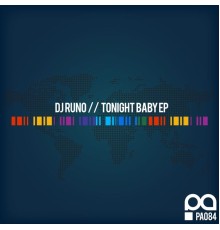 DJ Runo - Tonight Baby EP (Original Mix)