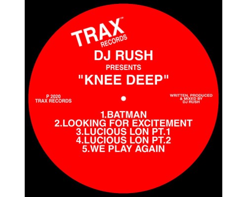 DJ Rush - Knee Deep