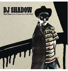 DJ SHADOW - This Time