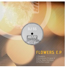 DJ SS - Flowers EP