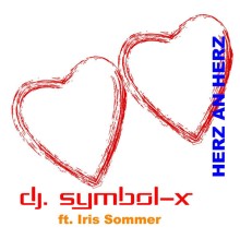 DJ. SYMBOL-X - Herz an Herz