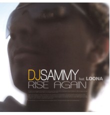 DJ Sammy - Rise Again