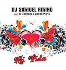 DJ Samuel Kimkò - Mi Vida