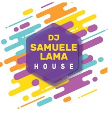 DJ Samuele Lama - House