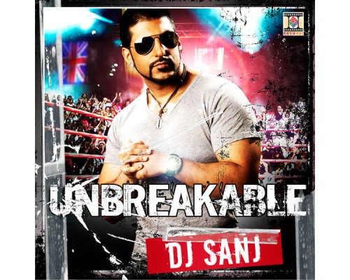 DJ Sanj - Unbreakable