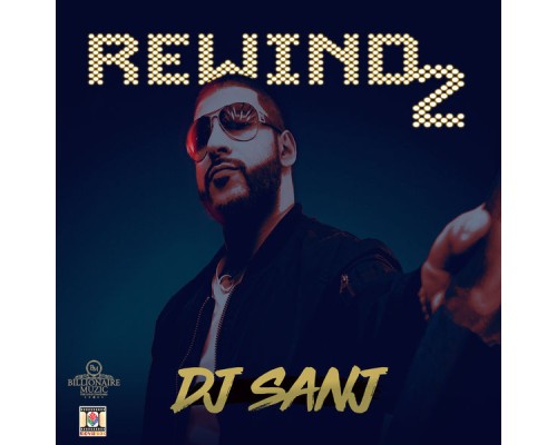 DJ Sanj - Rewind 2