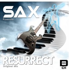 DJ Sax - Resurrect