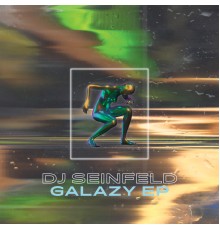 DJ Seinfeld - Galazy EP