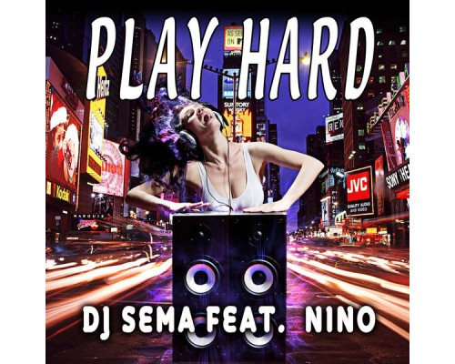 DJ Sema - Play Hard