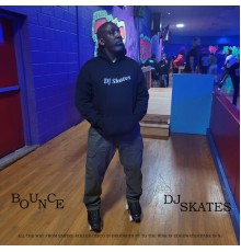 DJ Skates - Bounce