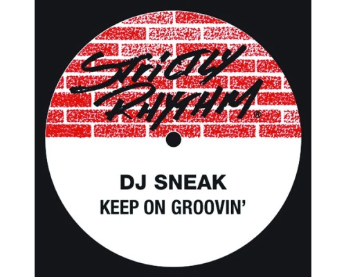 DJ Sneak - Keep On Groovin'