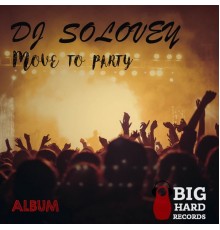 DJ Solovey - Move to Party