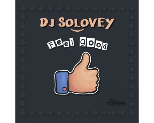 DJ Solovey - Feel Good