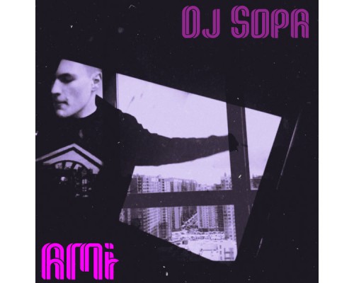 DJ Sopa - Ami