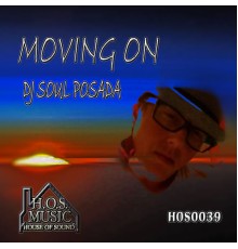 DJ Soul Posada - Moving On