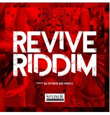 DJ Spider - Revive Riddim