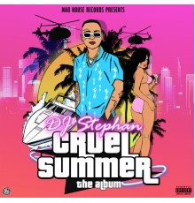 DJ Stephan - Cruel Summer